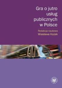 Gra o jutro usug publicznych w Polsce - 2825709185