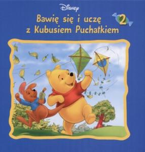 Kubu Puchatek Bawi si i ucz z Kubusiem Puchatkiem t. 2