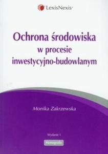 Ochrona rodowiska w procesie inwestycyjno-budowlanym - 2825709297