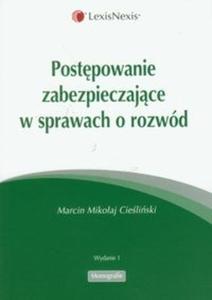 Postpowanie zabezpieczajce w sprawach o rozwód