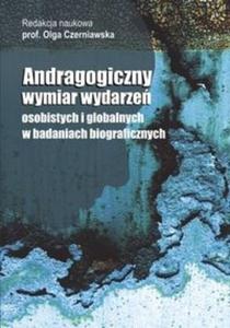 Andragogiczny wymiar wydarze osobistych i globalnych w badaniach biograficznych