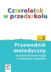 Czterolatek w przedszkolu Przewodnik metodyczny cz 2 - 2825709573