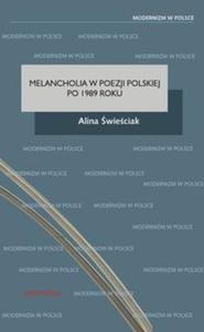 Melancholia w poezji polskiej po 1989 roku - 2825709667