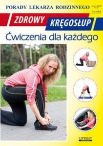 Zdrowy krgosup - wiczenia dla kadego. Porady lekarza rodzinnego - 2825709705