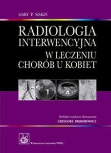 Radiologia interwencyjna w leczeniu chorb u kobiet - 2825710027