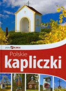 Polskie kapliczki. Pikna Polska