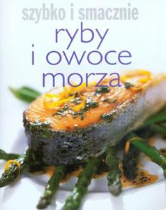 Ryby i owoce morza. Szybko i smacznie - 2825710436