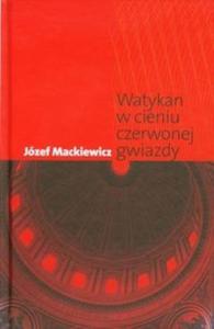 Watykan w cieniu czerwonej gwiazdy - 2825710499