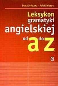 Leksykon gramatyki angielskiej od A do Z. Nowe wydanie - 2825651969