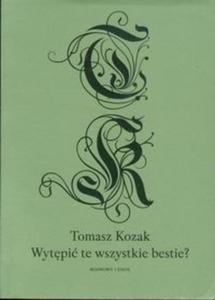 Wytpi te wszystkie bestie? - 2825710529