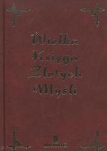 WIELKA KSIGA ZOTYCH MYLI /OP.SK ROPODOBNA/ARYSTOTELES 83-925184-4-0 - 2825710702