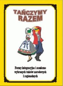 Taczymy razem. Formy integracyjne i sceniczne wybranych tacw narodowych i regionalnych. Ksika - 2825710810