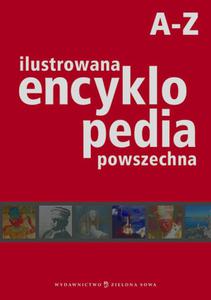Ilustrowana encyklopedia powszechna A-Z
