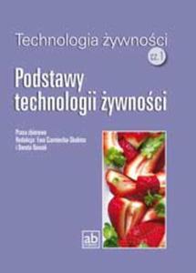 Technologia ywnoci. Technikum, cz 1. Podstawy technologii ywnoci - 2825711056