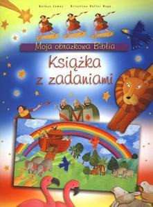 Moja obrazkowa Biblia ksika z zadaniami - 2825711157