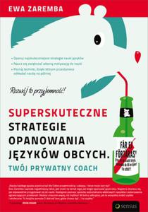 Superskuteczne strategie opanowania jzykw obcych. Twj prywatny coach - 2825711215