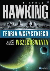 Stephen W Hawking. Teoria wszystkiego, czyli krtka historia wszechwiata. - 2825711219