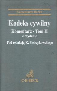 KODEKS CYWILNY Komentarz Tom II. 2 wydanie KOMENTARZE BECKA wyd.2000 - 2825711251