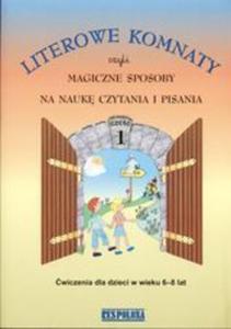 Literowe komnaty czyli magiczne sposoby na nauk czytania i pisania. Cz 1 - 2825652053