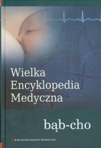 Wielka Encyklopedia Medyczna tom 3 - 2825711664