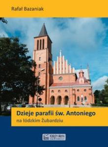 Dzieje parafii w. Antoniego na dzkim ubardziu - 2825711677