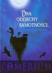 Dwa oddechy samotnoci - 2825711858