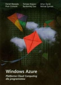 Windows Azure Platforma Cloud Computing dla programistw - 2825711980
