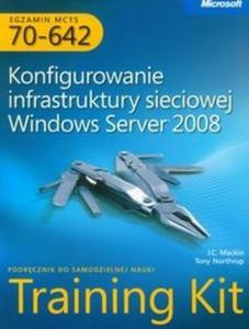 Egzamin MCTS 70-642 Konfigurowanie infrastruktury sieciowej Windows Server 2008 z pyt CD - 2825711987