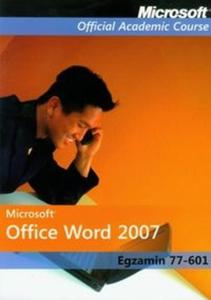 Microsoft Office Word 2007: Egzamin 77-601 z pyt CD