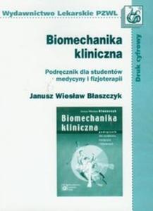 Biomechanika kliniczna Podrcznik dla studentów medycyny i fizjoterapii