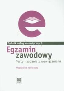 Egzamin zawodowy Technik usug kosmetycznych testy i zadania z rozwizaniami