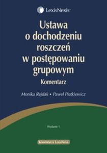 Ustawa o dochodzeniu roszcze w postpowaniu grupowym Komentarz