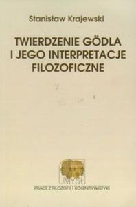 Twierdzenie Godla i jego interpretacje filozoficzne - 2825712491