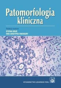 PATOMORFOLOGIA KLINICZNA PZWL 9788320043242 - 2825712647