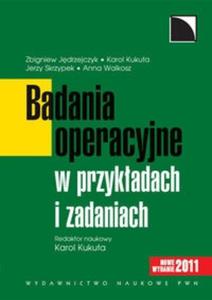 Badania operacyjne w przykadach i zadaniach