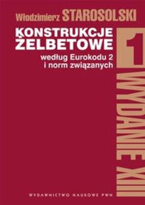 Konstrukcje elbetowe wedug Eurokodu 2 i norm zwizanych tom 1 - 2825712667