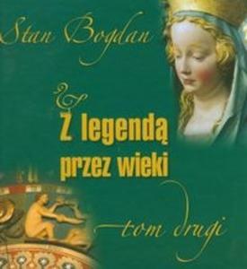 Z legend przez wieki t.2 - 2825712685