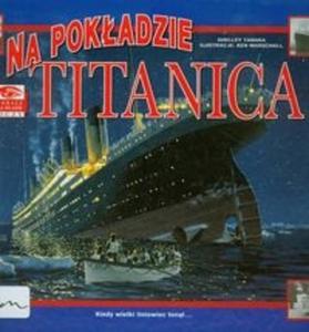 Zobacz na wasne oczy Na pokadzie Titanica