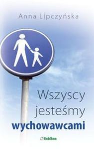 Wszyscy jestemy wychowawcami - 2825712833