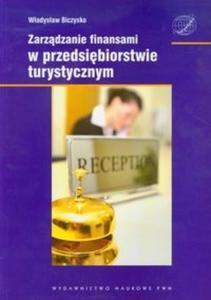 Zarzdzanie finansami w przedsibiorstwie turystycznym - 2825712987