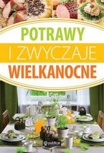 Potrawy i zwyczaje wielkanocne