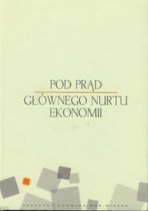 Pod prd gwnego nurtu ekonomii - 2825713292