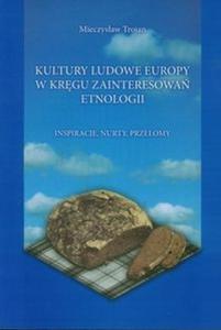 Kultury ludowe Europy w krgu zainteresowa etnologii