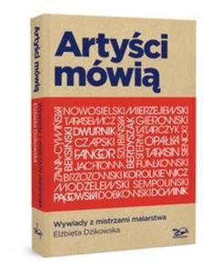 Artyci mwi Wywiady z mistrzami malarstwa - 2825713470