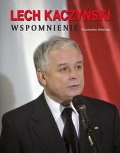 Lech Kaczyski Wspomnienie