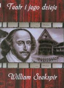 Teatr i jego dzieje William Szekspir (Pyta DVD)