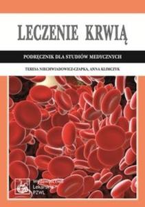 Leczenie krwi. Podrcznik dla studiw medycznych - 2825714041