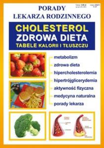 Cholesterol - zdrowa dieta. Tabele kalorii i tuszczu. Porady lekarza rodzinnego - 2825714066