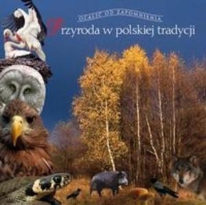 Przyroda w polskiej tradycji - 2825714257