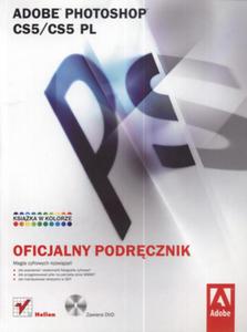 Adobe Photoshop CS5/CS5 PL. Oficjalny podrcznik (zawiera DVD) - 2825714320